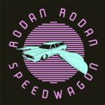 Rodan Rodan SpeedWagon